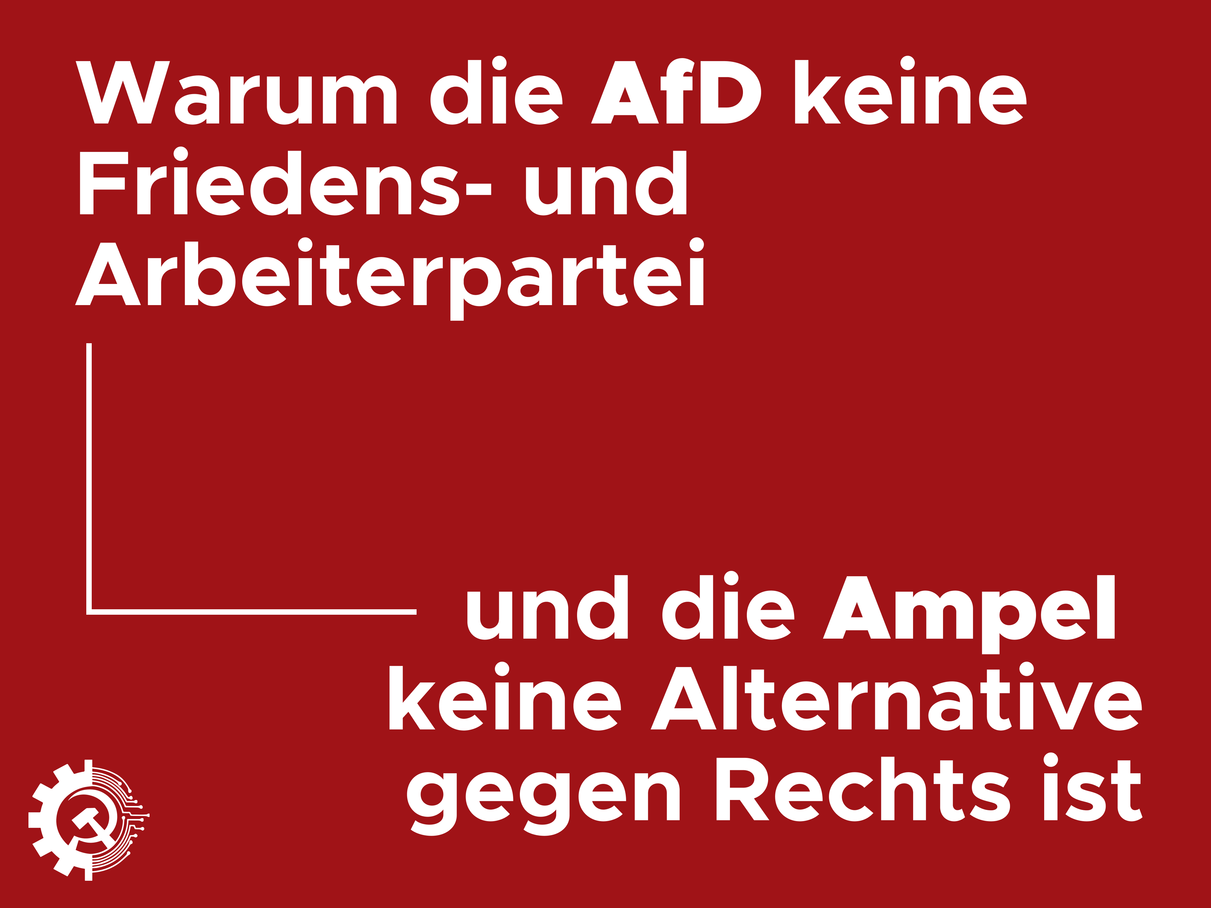 Warum die AfD keine Friedens- und Arbeiterpartei und die Ampel keine Alternative gegen Rechts ist